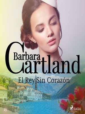 cover image of El Rey Sin Corazón (La Colección Eterna de Barbara Cartland 23)